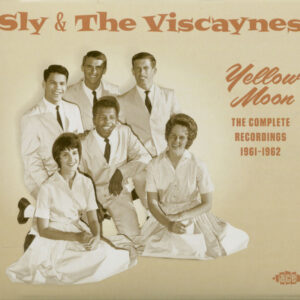 Sly & The Viscaynes - Yellow Moon - The Complete Recordings 1961-1962 (CD)