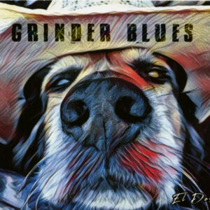 Grinder Blues - El Dos (CD)