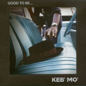 Keb' Mo' - Good to Be... (CD)