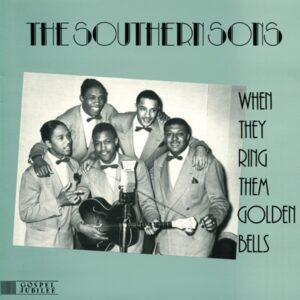 SOUTHERN SONS - When They Ring Them Golden Bells (LP)