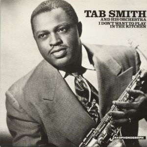 Tab Smith - I Don't Want To Play (LP)