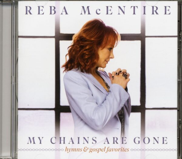 Reba McEntire - My Chains Are Gone - Hymns & Gospel Favorites (CD)