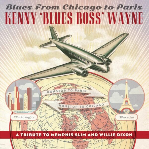 Kenny 'Blues Boss' Wayne - Blues From Chicago To Paris (LP red vinyl 180g)