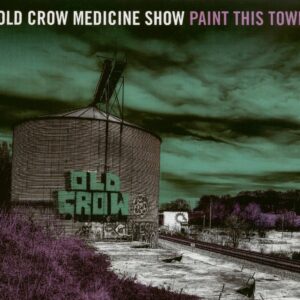 Old Crow Medicine Show - Paint This Town (CD)