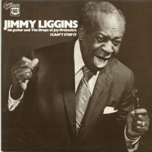 Jimmy Liggins - I Can't Stop It (LP)