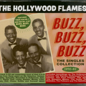 The Hollywood Flames - Buzz Buzz Buzz: The Singles Collection 1950-62 (3-CD)