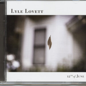 Lyle Lovett - 12th Of June (CD)