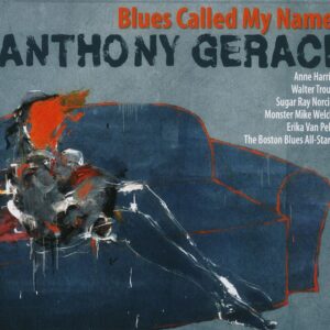 Anthony Geraci - Blues Called My Name (CD)