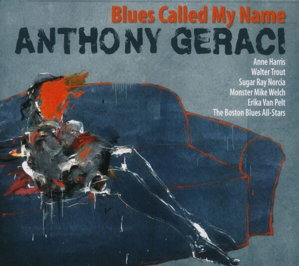 Anthony Geraci - Blues Called My Name (CD)