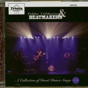 Pekka Tiilkainen & Beatmakers - A Collection Of Great Dance Songs (2-CD)