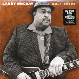 Larry McCray - Blues Without You (2-LP