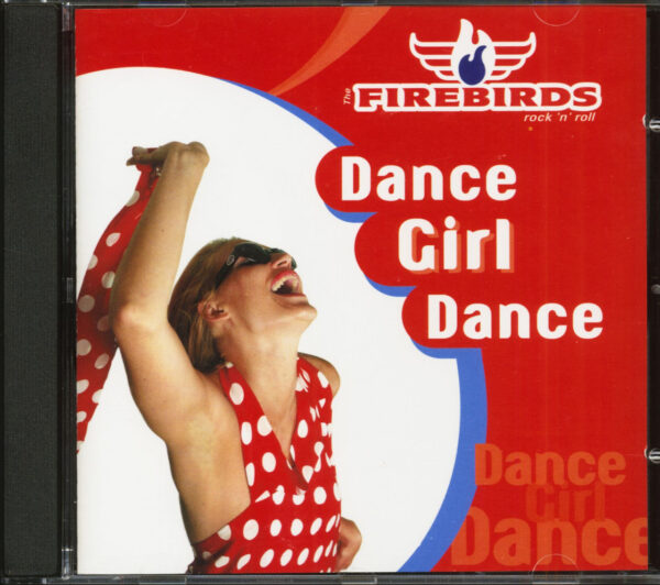 The Firebirds - Dance Girl Dance (CD)