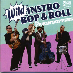 The Pickin' Boppers - Wild Instro Bop & Roll (CD)