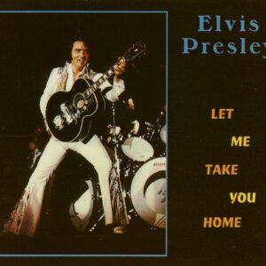 Elvis Presley - Let Me Take You Home (CD)