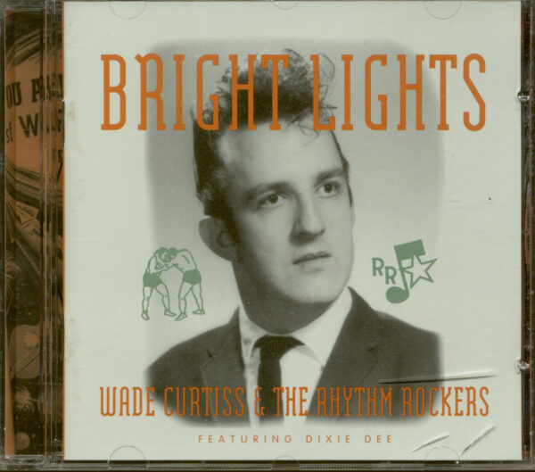 Wade Curtiss & The Rhythm Rockers - Bright Lights (CD)