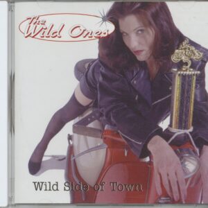 The Wild Ones - Wild Side Of Town (CD)