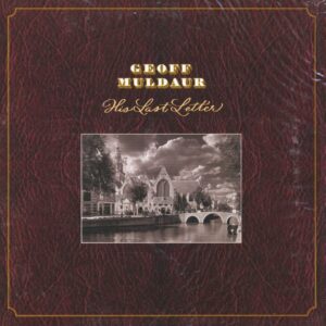 Geoff Muldaur - His Last Letter (2-LP-Box Set)