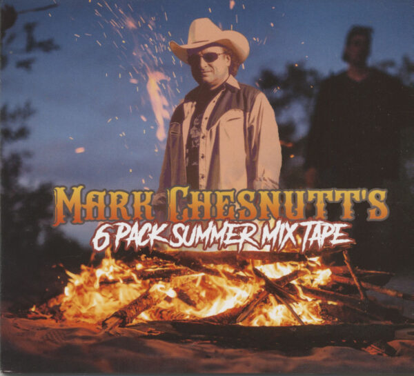 Mark Chesnutt - 6 Pack Summer Mix Tape (CD)