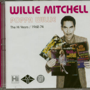 Willie Mitchell - Poppa Willie - The Hi Years 1962-74 (2-CD)