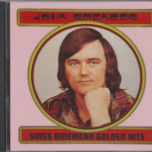 John Spencer - Sings American Golden Hits (CD)