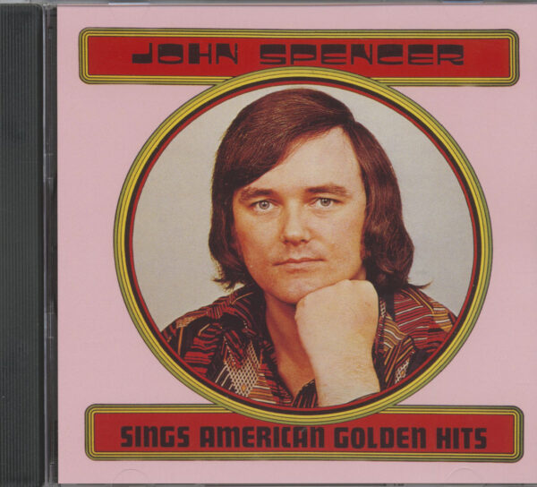 John Spencer - Sings American Golden Hits (CD)