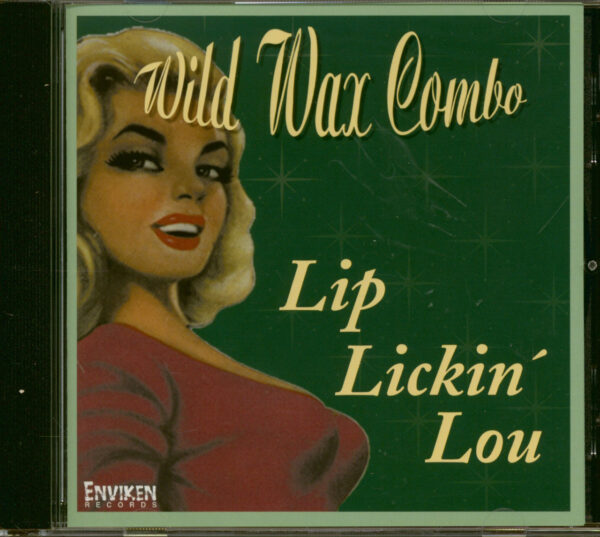 WILD WAX COMBO - Lip Lickin' Lou (CD)