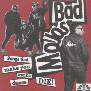 Bad Mojos - Songs That Make You Wanna Die (CD)