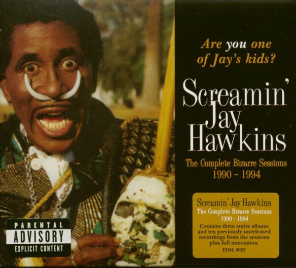 Screamin' Jay Hawkins - Are You One Of Jay's Kids ? - The Complete Bizarre Sessions 1990-1994 (2-CD)