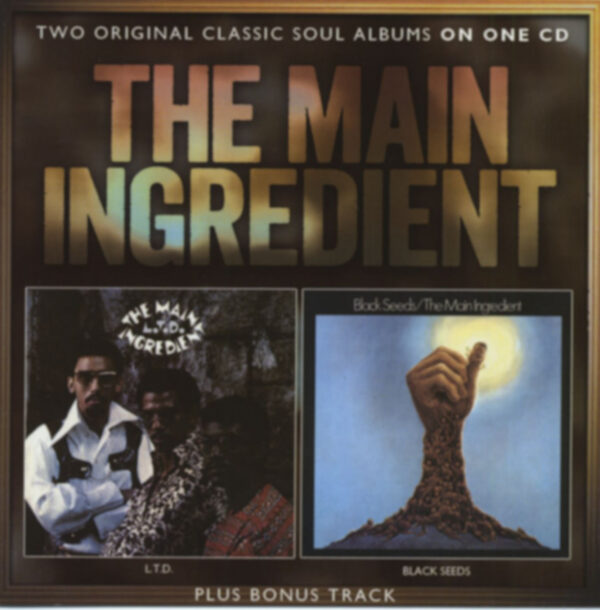 The Main Ingredient - L.T.D. - Black Seeds (CD)