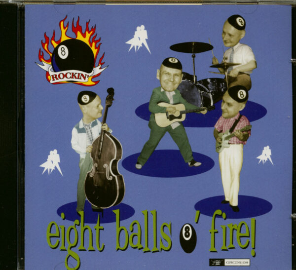 ROCKIN' 8-BALLS - Eight Balls O' Fire (CD)