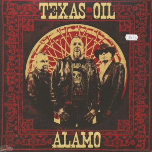 Texas Oil - Alamo (LP & CD)