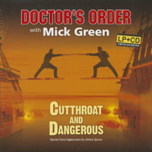 DOCTOR'S ORDER & Mick Green - Cutthroat And Dangerous - 10th Anniversary Celebration (LP & CD