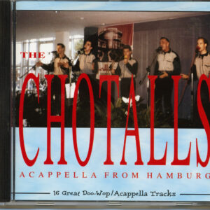 The Chotalls - Acappella From Hamburg (CD)