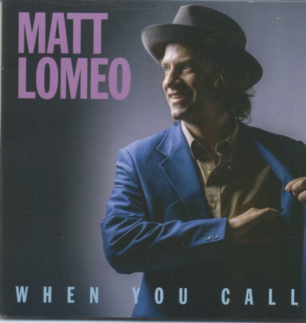 Matt Lomeo - When You Call (CD)