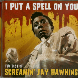 Screamin' Jay Hawkins - I Put A Spell On You - The Best Of (CD)