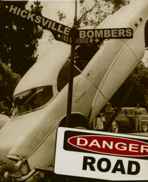 The Hicksville Bombers - Danger Road (LP