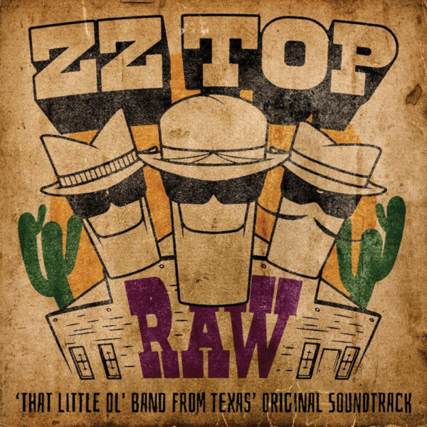 ZZ Top - RAW (‘That Little Ol' Band From Texas’ Original Soundtrack) (LP)