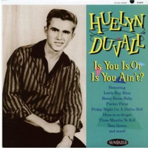 Huelyn Duvall - Is You Is Or Is You Ain't ? (LP)