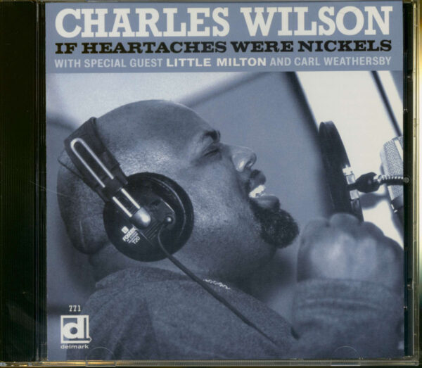 Charles Wilson - If Heartaches Were Nickels