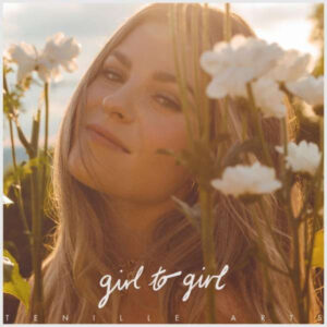 Tenille Arts - Girl To Girl (2-LP)