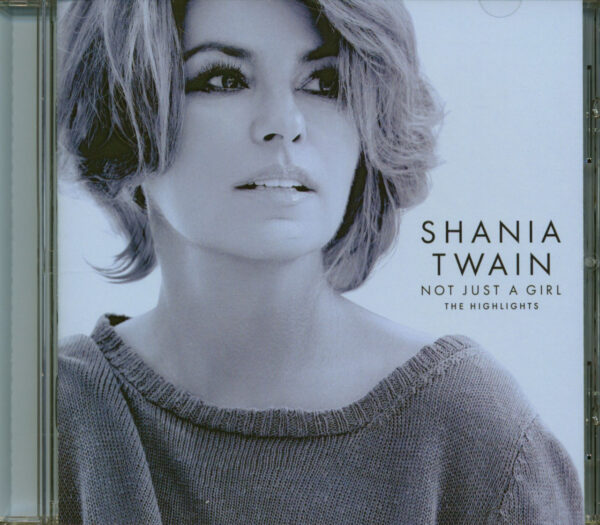 Shania Twain - Not Just A Girl - The Highlights (CD)