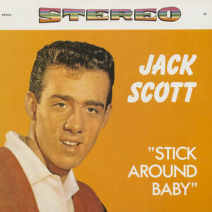 Jack Scott - Stick Around Baby (LP)