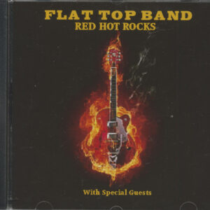 Flat Top Band - Red Hot Rocks (CD)