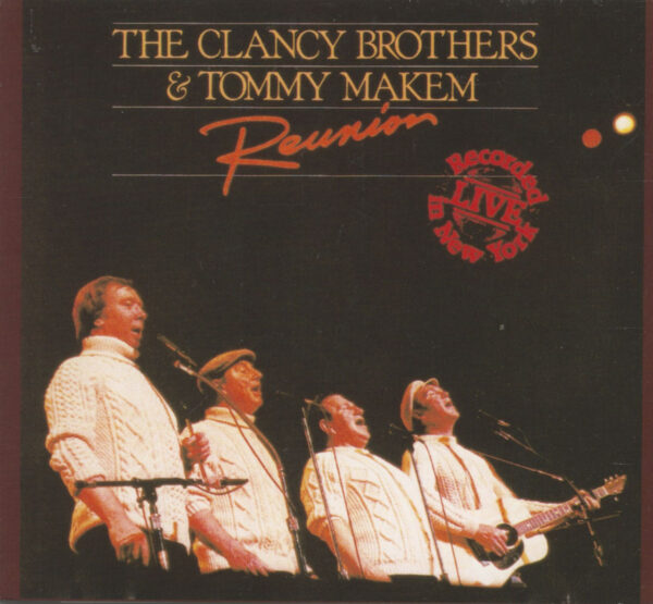 The Clancy Brothers & Tommy Makem - Reunion (CD)