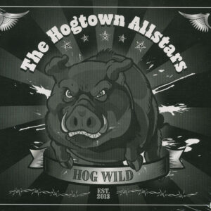 The Hogtown Allstars - Hog Wild (CD)