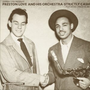 Preston Love & Johnny Otis - Johnny Otis Presents Preston Love And His Orchestra - Strictly Cash (LP)