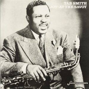 Tab Smith - Joy! At The Savoy (LP)