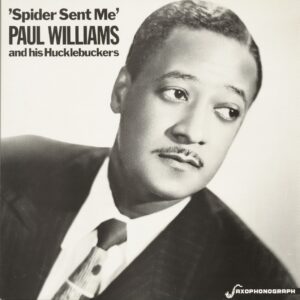 Paul Williams and his Hucklebuckers - Spider Sent Me (LP)