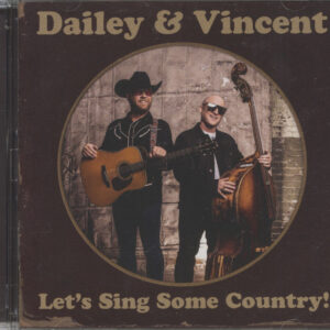 Dailey & Vincent - Let's Sing Some Country (CD)