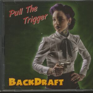 Backdraft - Pull The Trigger (CD)